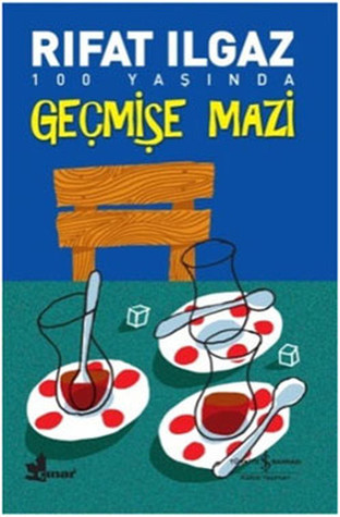 Geçmişe Mazi (Paperback)