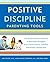 Positive Discipline Parenting Tools by Jane Nelsen