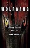 Wolfgang: A Werewolf Erotic Horror Novel Wolfgang: A Werewolf Erotic Horror Novel