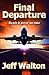 Final Departure: A Christian Apologetics Novel Exploring Faith, Logic, and Near-Death Experiences (Christian Apologetics Collection)