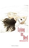Lying in Bed With...