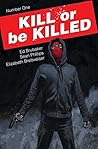 Kill or be Killed #1