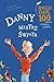 Danny, mistrz świata by Roald Dahl