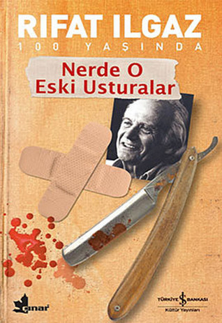 Nerde O Eski Usturalar (Paperback)