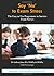 Say No to Exam Stress: The Easy to Use Programme to Survive Exam Nerves (Choosing What to Think Series)