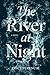 The River at Night