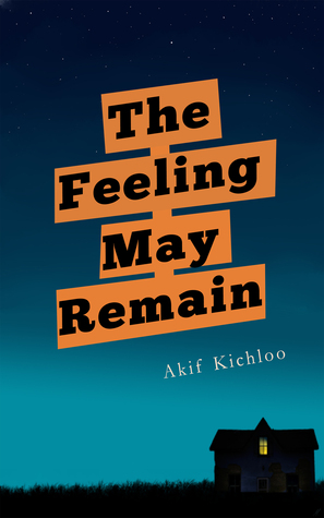 The Feeling May Remain (Kindle Edition)