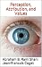 Perception, Attribution, and Values (Behavior in Organizations: An experiential approach Book 6)
