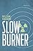 Slow Burner: A classic espionage thriller (Colonel Russell series Book 1)