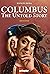 Columbus the Untold Story