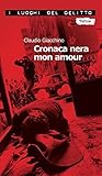 Cronaca nera mon amour