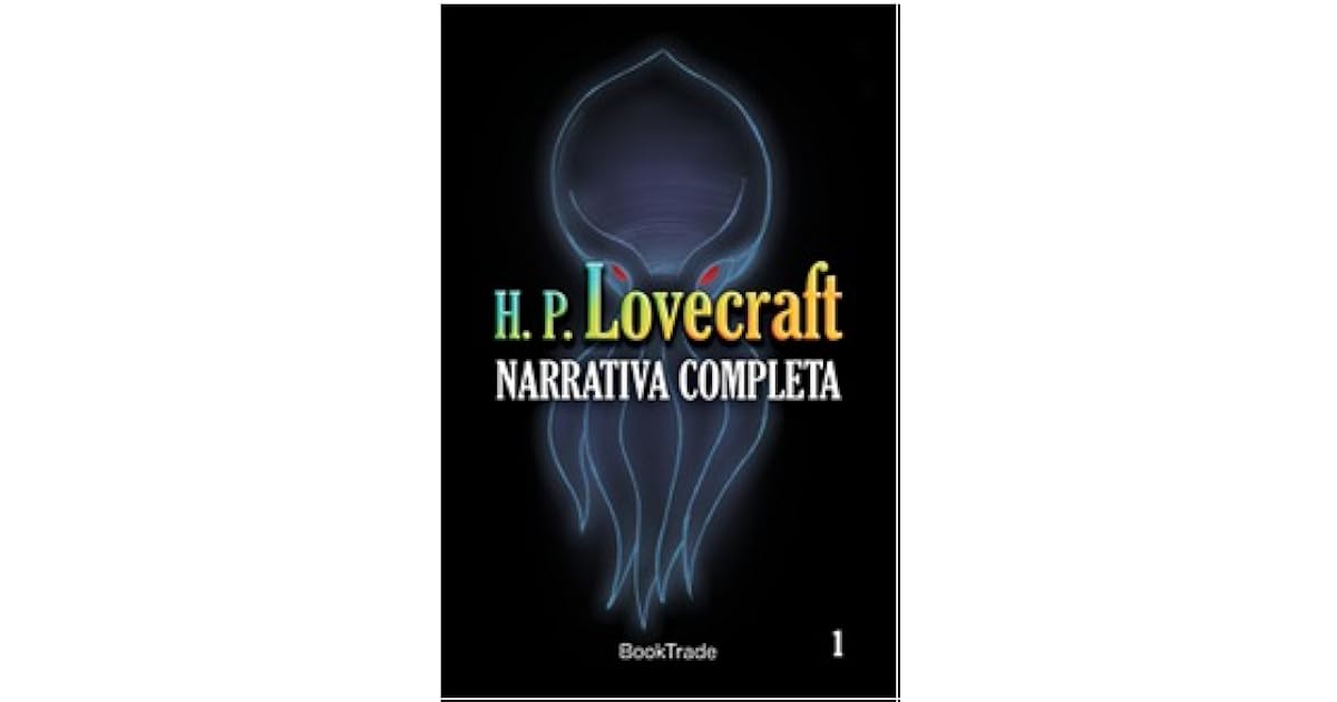 H.P Lovecraft narrativa completa tomo 1 by H.P. Lovecraft