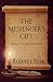 The Messenger's Gift: The Journey From Forgiveness to Greatness