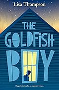 The Goldfish Boy (Goldfish Boy, #1)