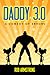 Daddy 3.0: A Comedy of Errors