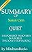 Summary of Quiet: The Power of Introverts in a World That Can't Stop Talking by Susan Cain