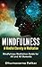 Mindfulness: A Mindful Eter...