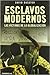 Esclavos modernos
