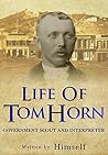 Life of Tom Horn:...