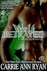 Wolf Betrayed by Carrie Ann Ryan