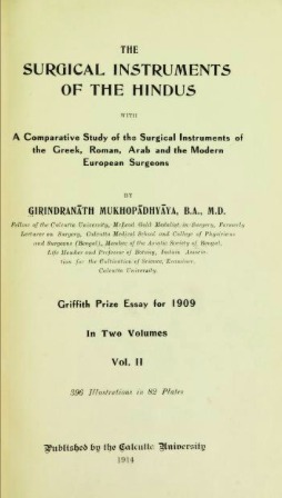 The Surgical Instruments of the Hindus with a Comparative Study of the Surgical Instruments of the Greek, Roman, Arab and the Modern European Surgeons (Kindle Edition)