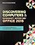 Discovering Computers & Microsoft Office 365 & Office 2016: A Fundamental Combined Approach (Shelly Cashman Series)