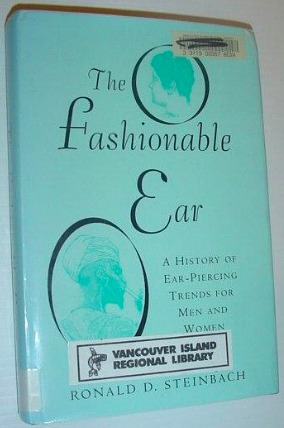 The Fashionable Ear: A History of Ear-Piercing Trends for Men and Women
