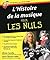 Histoire de la musique Pour les nuls (L')