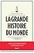 La grande Histoire du Monde-Booklet (French Edition)
