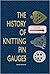 The History of Knitting Pin Gauges