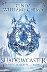 Shadowcaster by Cinda Williams Chima