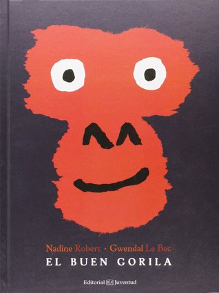 El Buen Gorila (Hardcover)