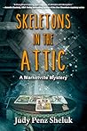 Skeletons in the Attic by Judy Penz Sheluk