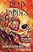 Dead Endings 1: Escape From...