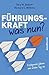 Führungskraft - was nun?: E...