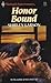 Honor Bound (Harlequin Superromance No. 368)
