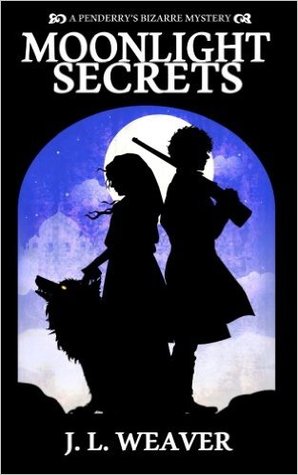 Moonlight Secrets (Penderry's Bizarre, #2)