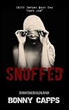 Snuffed: Part One (Snuff #2)
