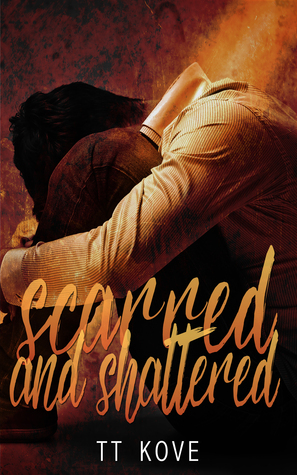 Scarred and Shattered: A Scarred Souls short story (Kindle Edition)
