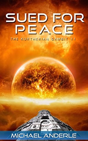 Sued For Peace (The Kurtherian Gambit, #11)