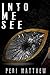Into Me See