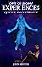 Out Of Body Experiences, Qu...