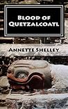 Blood of Quetzalcoatl (Aztec, #1) Blood of Quetzalcoatl (Aztec, #1)