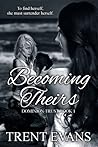 Becoming Theirs (Dominion Trust, #1)