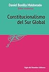 Constitucionalismo del Sur Global (Filosofía Política y del Derecho) (Spanish Edition)