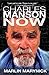 CHARLES MANSON NOW