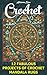 Crochet: 12 Fabulous Patterns For Mandala Rugs: (Easy Crochet Patterns, Mandala Rugs) (crochet projects for dummies)
