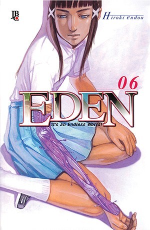 Eden - It's an Endless World!, Volume 06 (Eden Deluxe, #6)
