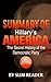 Summary Of Hillary's America: The Secret History of the Democratic Party with BONUS Critics Review