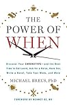 The Power of When...